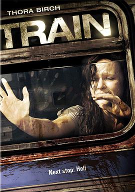 美国电影恐怖片《恐怖列车 Train》(2008)[1080P][超清][BT下载]