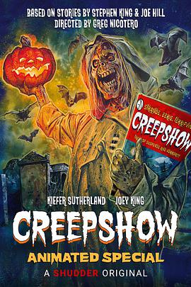 美国电影恐怖片《鬼作秀动画特辑 Creepshow Animated Special》(2020)[1080P][超清][BT下载]