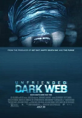 美国电影恐怖片《解除好友2 Unfriended: Dark Web》(2018)[1080P][超清][BT下载]