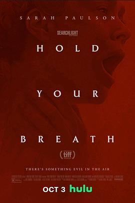 美国电影恐怖片《別呼吸 Hold Your Breath》(2024)[1080P][超清][BT下载]