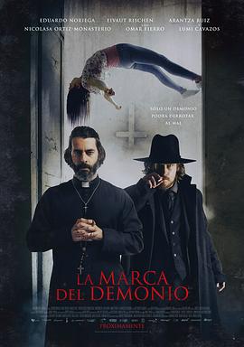 墨西哥电影恐怖片《恶魔印记 La Marca del Demonio》(2020)[1080P][超清][BT下载]