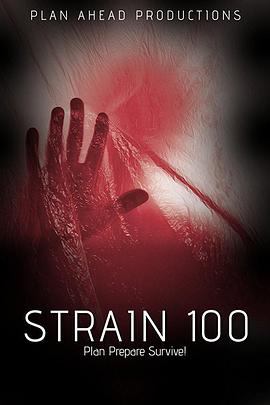 美国电影恐怖片《尸变菌株 Strain 100》(2017)[1080P][超清][BT下载]