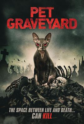 美国电影恐怖片《宠物坟墓 Pet Graveyard》(2019)[1080P][超清][BT下载]