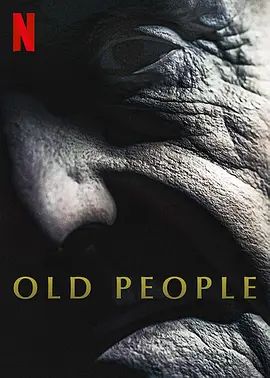 德国电影恐怖片《老人 Old People》(2022)[1080P][超清][BT下载]