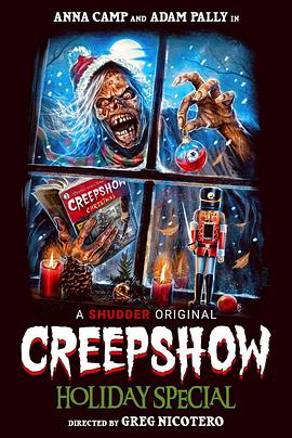 美国电影恐怖片《鬼作秀圣诞节特别篇 A Creepshow Holiday Special》(2020)[1080P][超清][BT下载]