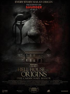 美国电影恐怖片《地狱屋起源：卡迈克尔庄园 Hell House LLC Origins: The Carmichael Manor》(2023)[1080P][超清][BT下载]