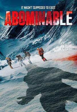 美国电影恐怖片《雪怪惊魂 Abominable》(2020)[1080P][超清][BT下载]