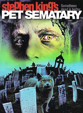 美国电影恐怖片《宠物坟场 Pet Sematary》(1989)[1080P][超清][BT下载]