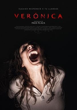 西班牙电影恐怖片《灵蚀 Verónica》(2017)[1080P][超清][BT下载]