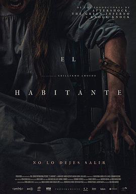 墨西哥电影恐怖片《地下室居民 El Habitante》(2017)[1080P][超清][BT下载]