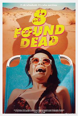 美国电影恐怖片《八人死亡 8 Found Dead》(2022)[1080P][超清][BT下载]