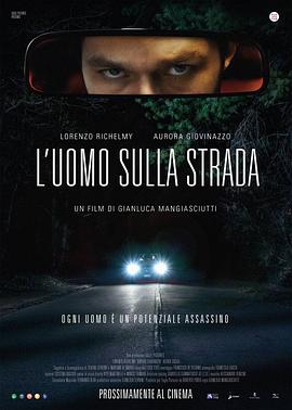 意大利电影恐怖片《无花果 L'uomo sulla strada》(2022)[1080P][超清][BT下载]