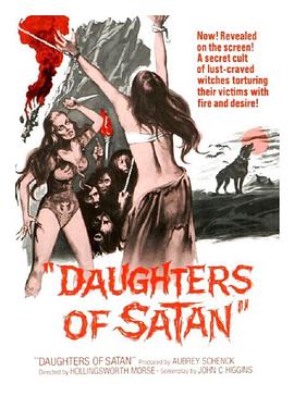 菲律宾电影恐怖片《撒旦的女儿 Daughters of Satan》(1972)[1080P][超清][BT下载]