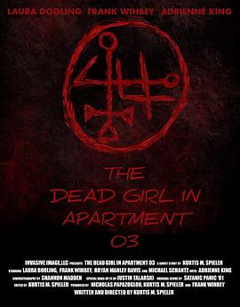 美国电影恐怖片《3号房死去的女孩 The Dead Girl in Apartment 03》(2022)[1080P][超清][BT下载]