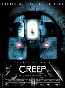 英国电影恐怖片《地铁惊魂2004 Creep》(2005)[1080P][超清][BT下载]