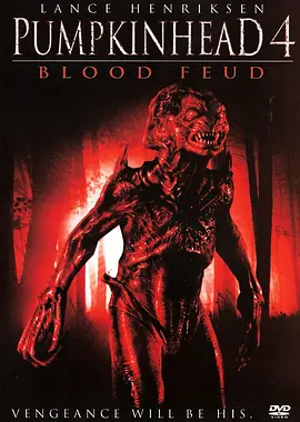 罗马尼亚电影恐怖片《南瓜恶灵4：血债 Pumpkinhead: Blood Feud》(2007)[1080P][超清][BT下载]