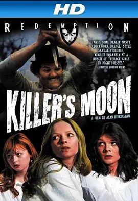 英国电影恐怖片《杀手之月 Killer's Moon》(1978)[1080P][超清][BT下载]