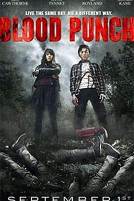 美国电影恐怖片《血冲 Blood Punch》(2013)[1080P][超清][BT下载]