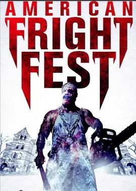 美国电影恐怖片《Fright Fest》(2018)[1080P][超清][BT下载]