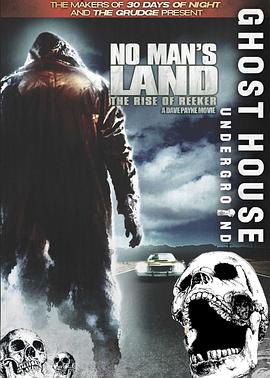 美国电影恐怖片《雾人前传 No Man's Land: The Rise of Reeker》(2008)[1080P][超清][BT下载]