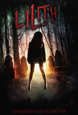 美国电影恐怖片《夜魔莉莉丝 Lilith》(2018)[1080P][超清][BT下载]
