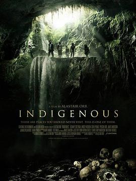 美国电影恐怖片《死神地窖 INDIGENOUS》(2014)[1080P][超清][BT下载]