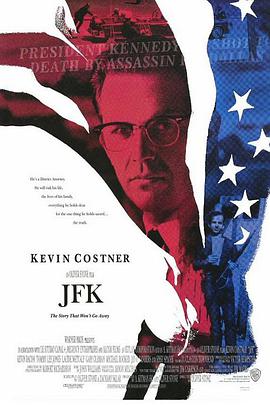 美国电影剧情片《刺杀肯尼迪 JFK》(1991)[1080P][超清][BT下载]