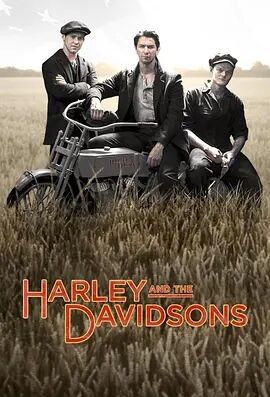 美国连续剧欧美剧《哈雷与戴维森 第一季 Harley and the Davidsons》(2016)[1080P][超清][BT下载]