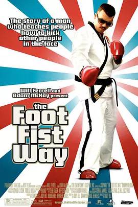 美国电影喜剧片《拳脚之路 The Foot Fist Way》(2008)[1080P][超清][BT下载]