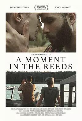 英国电影爱情片《芦苇荡的时光 A Moment in the Reeds》(2017)[1080P][超清][BT下载]