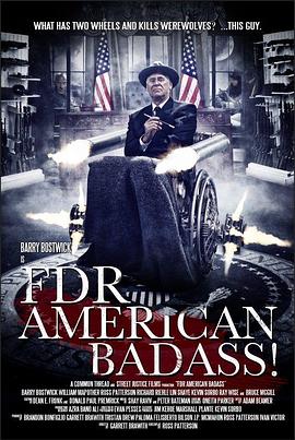 美国电影喜剧片《罗斯福：美国混蛋 FDR: American Badass!》(2012)[1080P][超清][BT下载]