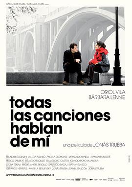 西班牙电影喜剧片《每首关于我的歌 Todas las canciones hablan de mí》(2010)[1080P][超清][BT下载]