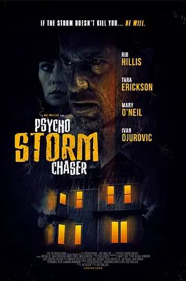 美国电影恐怖片《心理风暴追逐者 Psycho Storm Chaser》(2021)[1080P][超清][BT下载]