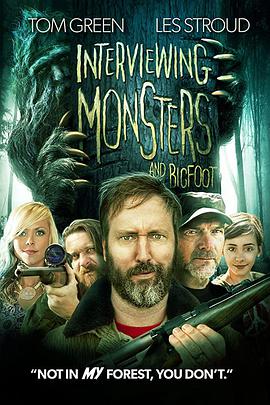 美国电影喜剧片《大脚怪特笑队 Interviewing Monsters and Bigfoot》(2019)[1080P][超清][BT下载]