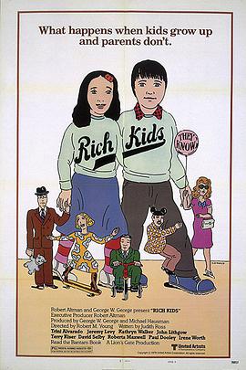 美国电影喜剧片《富家子弟 Rich Kids》(1979)[1080P][超清][BT下载]