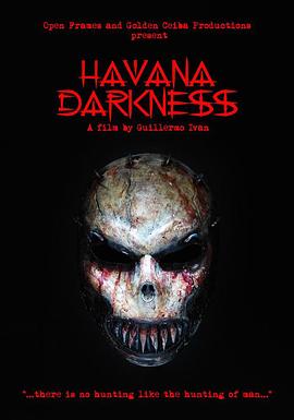 美国电影恐怖片《幽暗哈瓦那 Havana Darkness》(2018)[1080P][超清][BT下载]