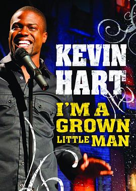 美国综艺《凯文·哈特：人小鬼大 Kevin Hart: I'm a Grown Little Man (TV 2009)》(2009)[1080P][超清][BT下载]