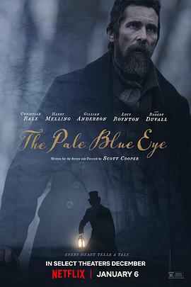 美国电影剧情片《淡蓝之眸 The Pale Blue Eye》(2022)[1080P][超清][BT下载]