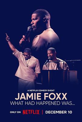 美国综艺《杰米·福克斯：适才之事 Jamie Foxx: What Had Happened Was》(2024)[1080P][超清][BT下载]