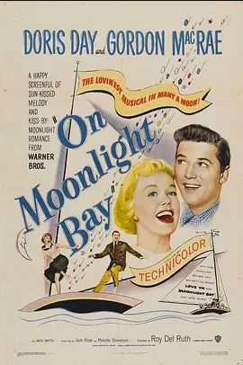 美国电影喜剧片《花好月圆 On Moonlight Bay》(1951)[1080P][超清][BT下载]
