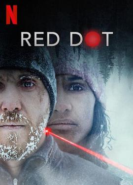 瑞典电影剧情片《红点杀机 Red Dot》(2021)[1080P][超清][BT下载]