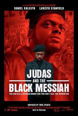 美国电影剧情片《犹大与黑弥赛亚 Judas and the Black Messiah》(2021)[1080P][超清][BT下载]