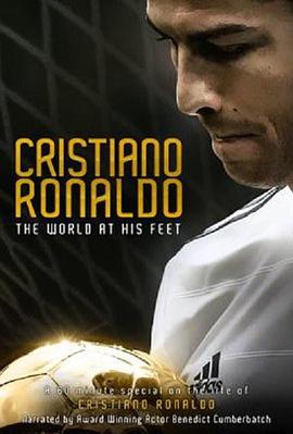 美国电影剧情片《C·罗纳尔多：世界在他脚下 Cristiano Ronaldo: The World at His Feet》(2014)[1080P][超清][BT下载]