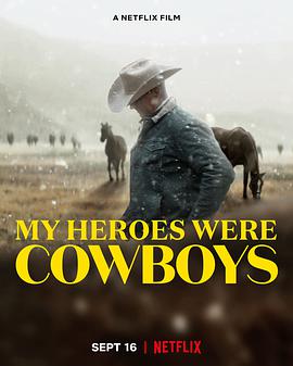 美国电影剧情片《我的牛仔英雄梦 My Heroes Were Cowboys》(2021)[1080P][超清][BT下载]