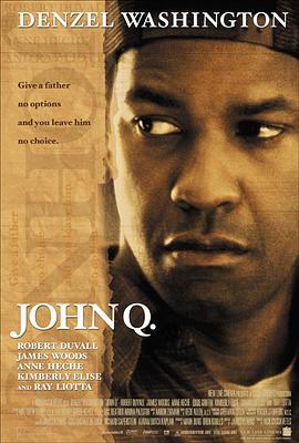 美国电影剧情片《迫在眉梢 John Q》(2002)[1080P][超清][BT下载]