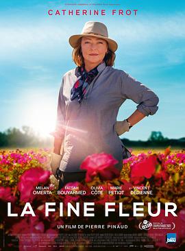 法国电影剧情片《玫瑰工匠 La Fine fleur》(2020)[1080P][超清][BT下载]