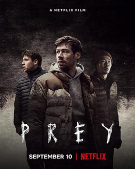 德国电影剧情片《猎物 Prey》(2021)[1080P][超清][BT下载]