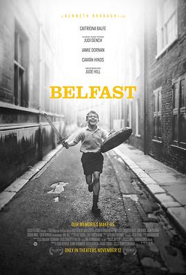 英国电影剧情片《贝尔法斯特 Belfast》(2021)[1080P][超清][BT下载]