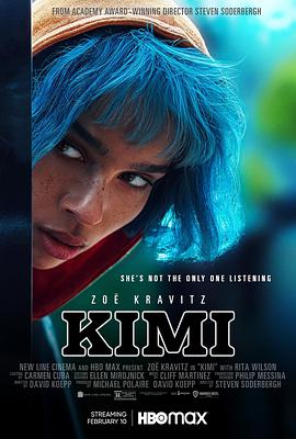 美国电影剧情片《KIMI》(2022)[1080P][超清][BT下载]