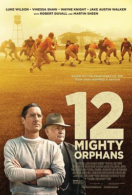 美国电影剧情片《孤儿橄榄球队 12 Mighty Orphans》(2021)[1080P][超清][BT下载]